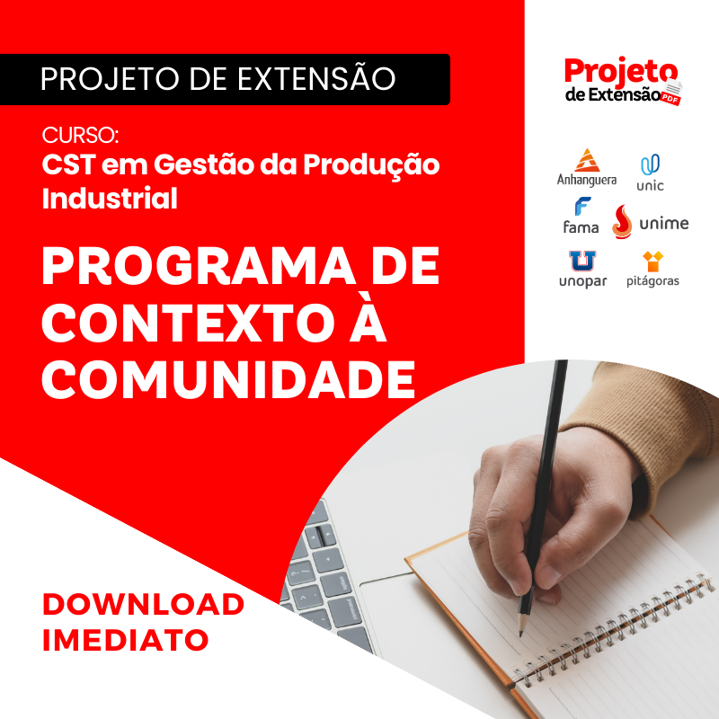 PROJETO DE EXTENSÃO I - GESTÃO DE PRODUÇÃO INSDUSTRIAL