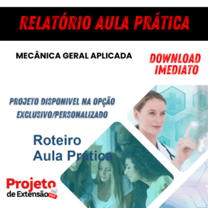 Relatório Aula Prática MECÂNICA GERAL APLICADA